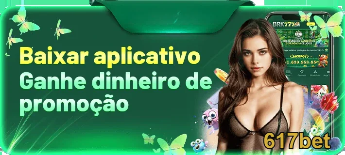 Imagem promocional do aplicativo 617bet com foco em ganhos.